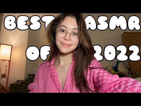 The Ultimate ASMR for Tingles | Best of 2022 Trigger Compilation