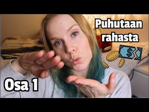 Opettivatko vanhempani minulle mitään rahasta? Vai teinkö sen itse? Part 1💰 [ASMR SUOMI]