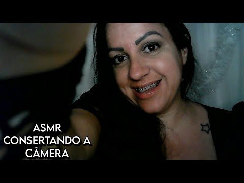 ASMR-CONSERTANDO A CÂMERA #asmr #rumo1k #arrepios #asmrsounds