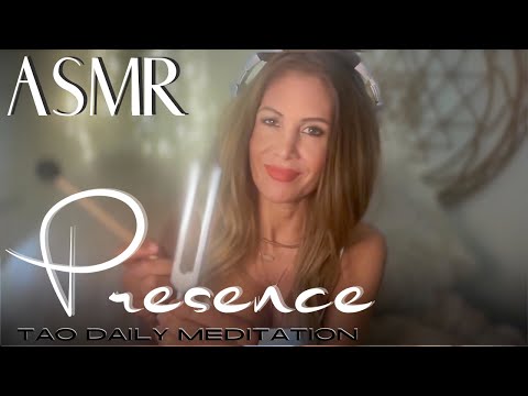 PRESENCE  ☯️ ASMR Tao Daily Meditation✨ DAY 328