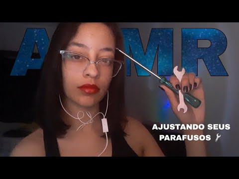 ASMR | CONSERTANDO VOCÊ 🛠