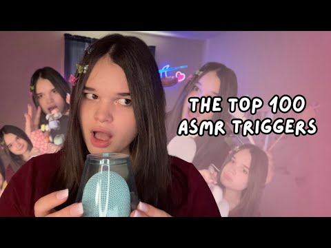 The Top 100 ASMR Triggers! (100K Special)