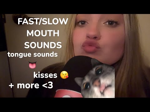 ASMR FAST/SLOW MOUTH SOUNDS *NO TALKING AFTER INTRO* 👄