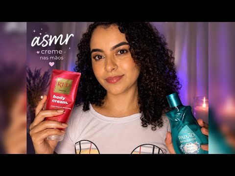 ASMR COM CREME NAS MÃOS 🧴