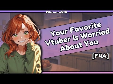 [F4A] Your Favorite Vtuber Is Worried About You [Yandere] [Breaking in] | ASMR  Roleplay