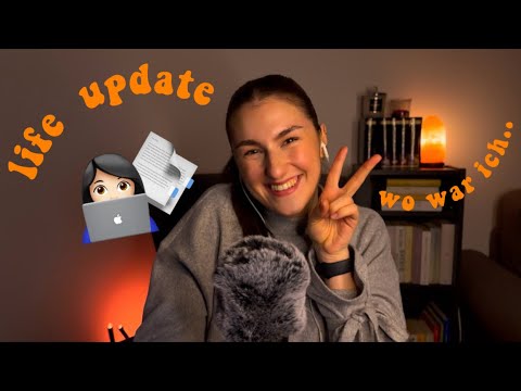 [ASMR] life update - wo war ich…⏳