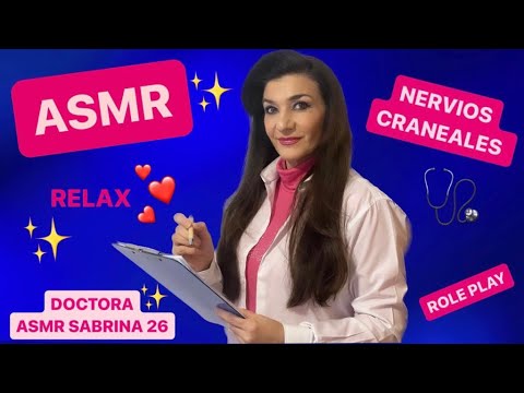 ASMR EXAMEN MEDICO DE LOS NERVIOS CRANEALES/ ROLE PLAY PARA RELAJARTE/ EN ESPAÑOL