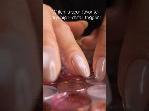 #asmr Which is your favorite crisp high-detail trigger?