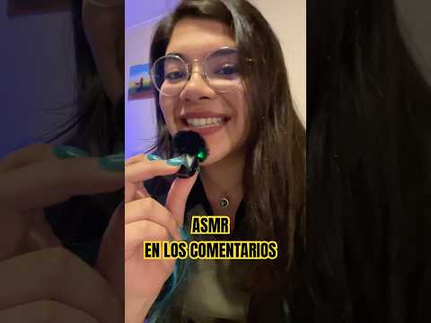 ASMR en los comentarios 💖 Qué quieres que diga?? ✨
