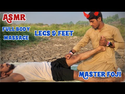 Asmr Full Body Massage By Master Foji Part 3 Legs And Foot Massage For Relax #asmr #massage