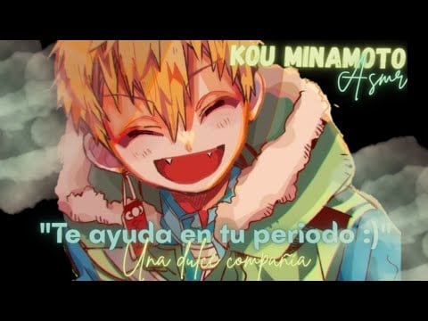 KOU MINAMOTO- "Te Ayuda en tu período" || NOAH ASMR