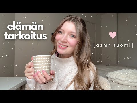 ASMR suomi | Mikä on elämän tarkoitus?! Psykologia & höpöttely