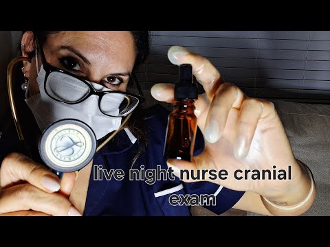 Alex keeper live ASMR night nurse chranial exam .relaxing sleep aid 