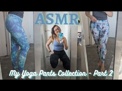 ASMR // My Yoga Pants Collection (Part 2) - Fabric Scratching (No Talking)