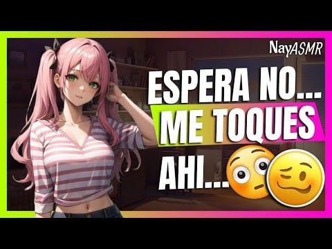 ASMR ✨ Tu MEJOR AMIGA te CUIDA ENFERMO - ROLEPLAY - NayASMR
