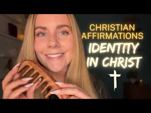 Christian ASMR ✨Affirmations ✨Who YOU are in Christ