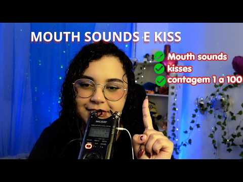 ASMR  CONTANDO DE 1 A 100 COM BEIJINHOS E SONS DE BOCA BEM DELICADO