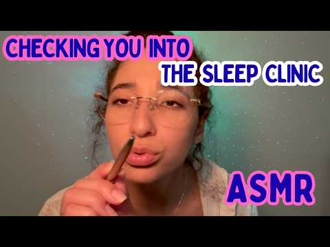 Checking you into the Sleep Clinic ASMR