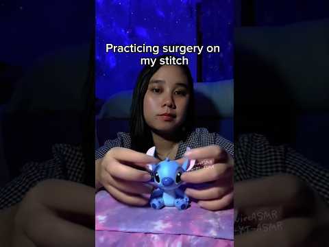 ASMR Practicing Surgery on my stitch 💙 No talking, No Mic, Lofi ASMR - ib @ApalasinASMR✨💗#asmr