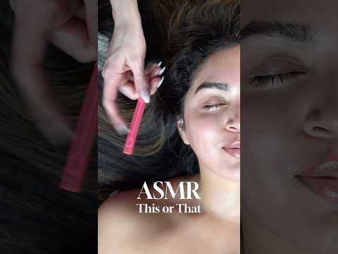 ‘This or That’ ASMR Facial
