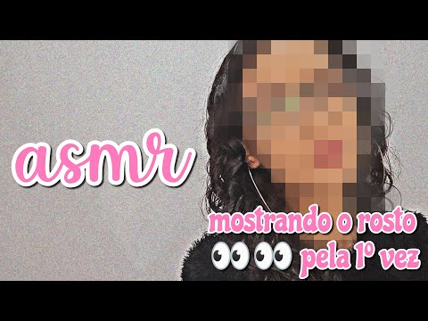 ASMR - MOSTRANDO O ROSTO PELA PRIMEIRA VEZ ✨ (vídeo teste)