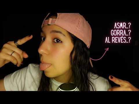 asmr utilizando una gorra al revés (si hago buenos sonidos 😆)