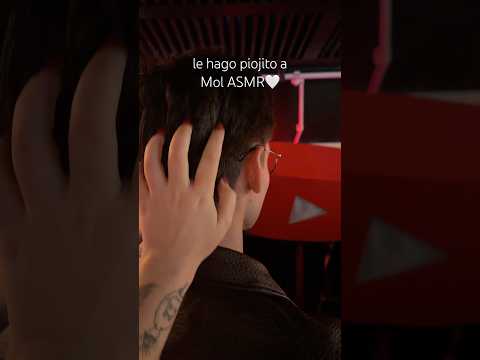 PIOJITO A @molasmr 🤍 #asmr