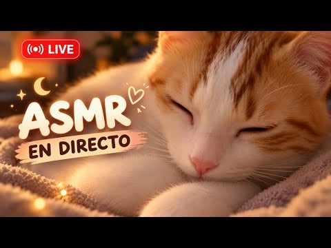 ASMR EN DIRECTO