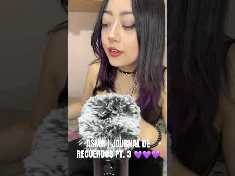ASMR | JOURNAL DE RECUERDOS PT. 3 💜💜💜 #asmrvideo #journal #asmrcommunity #asmrsounds