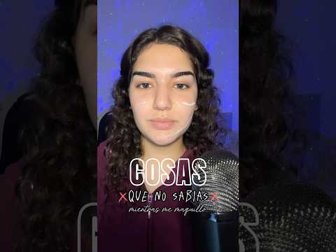 Pt1. Cosas que no sabías mientras me maquillo #asmr