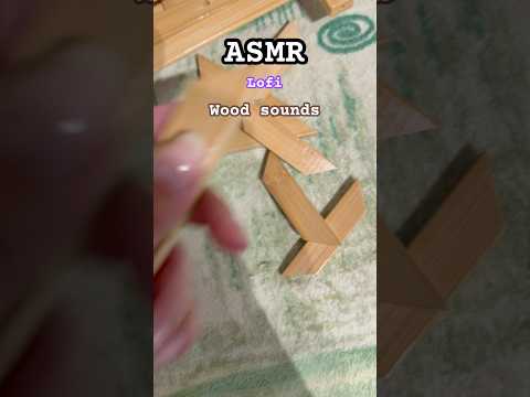 Lofi ASMR || Wood sounds 🪵