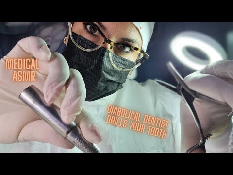ASMR DIABOLICAL DENTIST LETS DRILL YOUR TOOTH OUT ,  SLEEP AID , RELAXING  WHISPERS