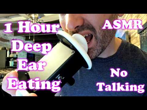1 Hour Deep Ear Eating (No Talking)