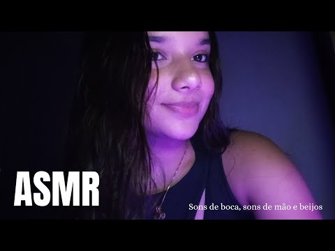 asmr caseiro - beijinhos, sons de boca e sons de mão.