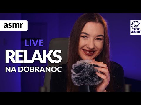 🔴 RELAKS NA DOBRANOC  LIVE ASMR po polsku!