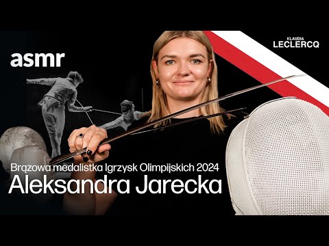 Aleksandra Jarecka brązowa medalistka Igrzysk Olimpijskich ASMR po polsku