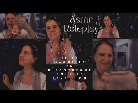 Asmr Français Rôleplay je te maquille en discothèque, pour le réveillon du nouvel an