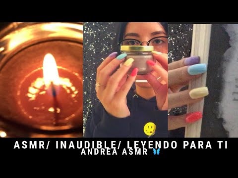 ASMR/ INAUDIBLE/ LEYENDO UN LIBRO PARA AYUDARTE A DORMIR/ Andrea ASMR 🦋