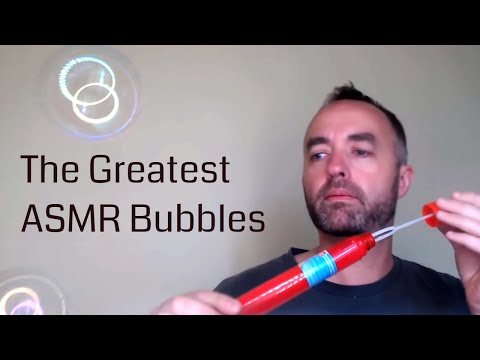 THE GREATEST ASMR BUBBLES!