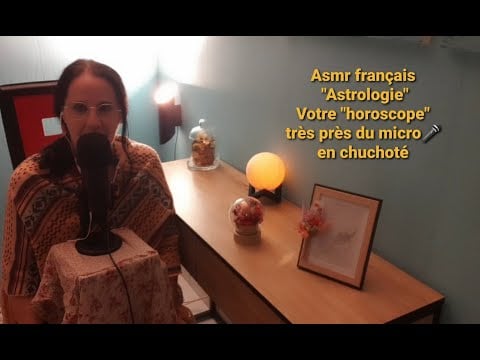#Asmr Français #Astrologie #Horoscope en #chuchoté #prés du micro