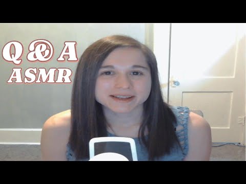 My First ASMR Q&A 