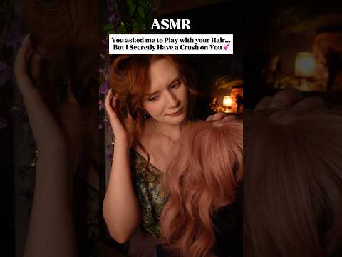 ASMR Hair playing but I HAVE A CRUSH ON YOU🤭