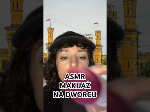 ROBIĘ CI MAKIJAŻ NA DWORCU WE WROCŁAWIU asmr po polsku roleplay #relax #nighttripsasmr