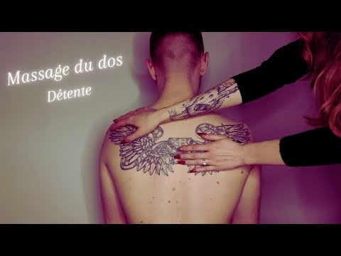❤ ASMR FRANÇAIS | MASSAGE REEL DU DOS | RELAXATION | ❤