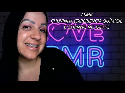 ASMR-CHUVINHA (EXPERIÊNCIA QUÍMICA) E CARINHO NO ROSTO #asmr #relax #sonsdeboca