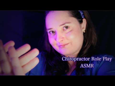 Chiropractor Role Play [ASMR] Soft spoken