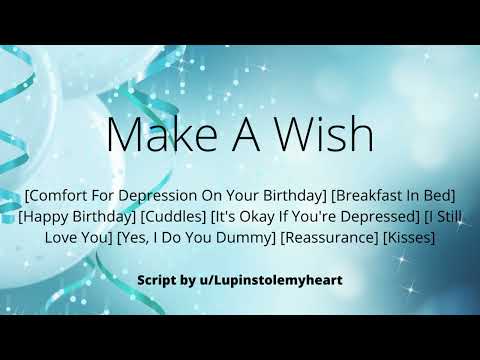ASMR| Make A Wish [Comfort For Depression On Your Birthday][Cuddles][Reassurance][TW]