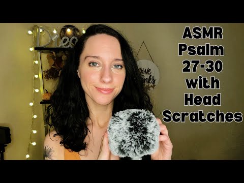 ASMR Psalm Reading w/ Head Scratches-Christian ASMR