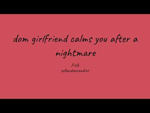 dominant girlfriend calms you after nightmare/F4A