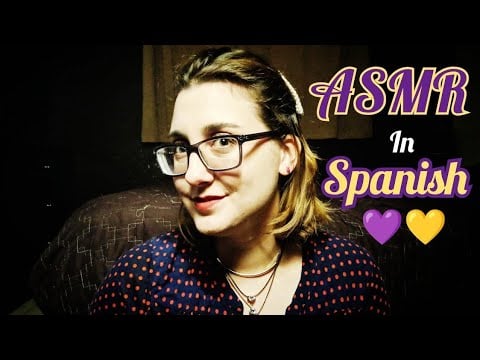 ASMR in Spanish (old style Alysaa in spanish videos)